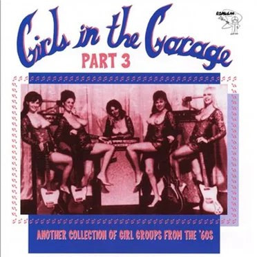 Girls in the Garage, Volume 3 by Various Artists - album cover