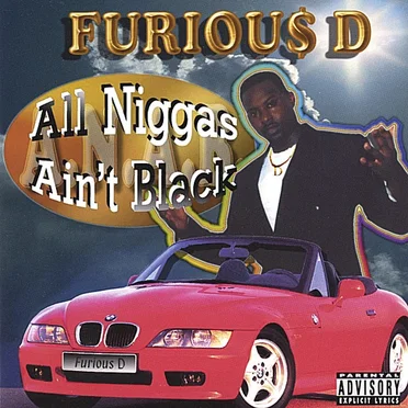 All Niggas Ain't Black by Furious D - album cover