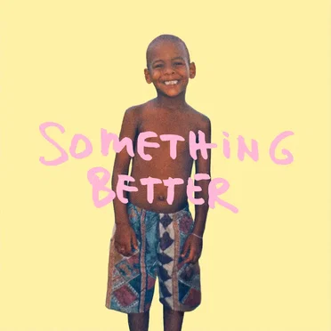 Something Better by Jeangu Macrooy - album cover