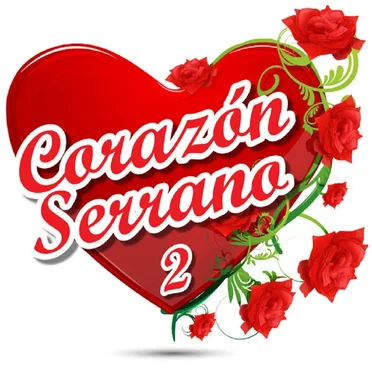 Corazón Serrano, Vol. 2