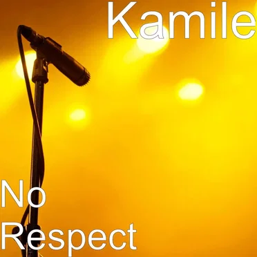 No Respect by Kamile - album cover
