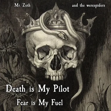Death is My Pilot, Fear is My Fuel