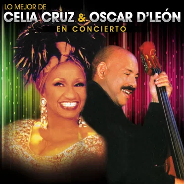 Lo mejor de Celia Cruz & Oscar D'León en concierto