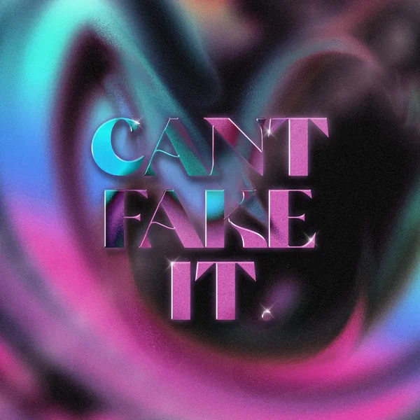 Can’t Fake It