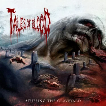 Stuffing the Graveyard by Tales of Blood - album cover