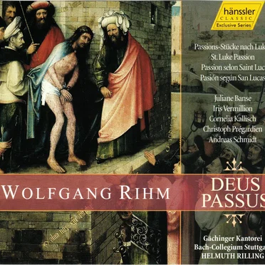 Deus Passus: Passions-Stücke nach Lukas