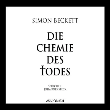 Die Chemie des Todes by Simon Beckett - album cover