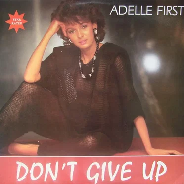 Don’t Give Up by Adelle First - album cover