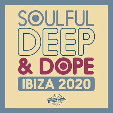 Soulful Deep & Dope Ibiza 2020 by Various Artists - album cover
