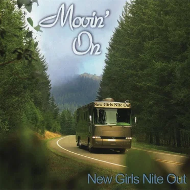 Movin' On by New Girls Nite Out - album cover