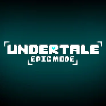 UNDERTALE: Epic Mode | Soundtrack by UNDERTALE: Epic Mode - album cover