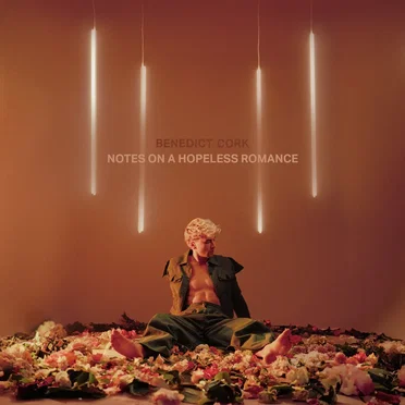 Notes on a Hopeless Romance by Benedict Cork - album cover