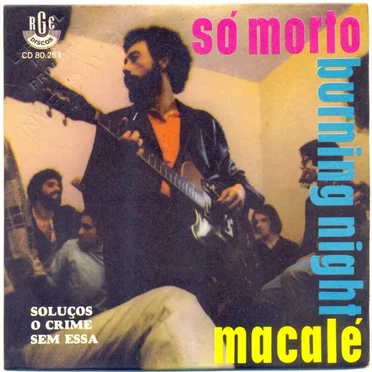 Só Morto / Burning Night