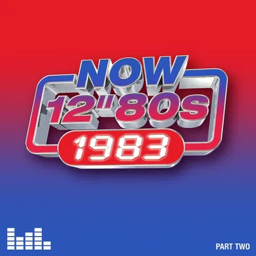 NOW 12″ 80s: 1983 (Part Two) by Various Artists - album cover