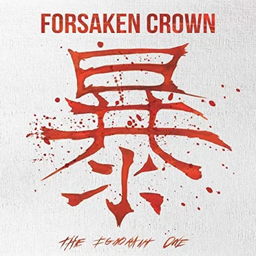 The Ignorant One by Forsaken Crown - album cover