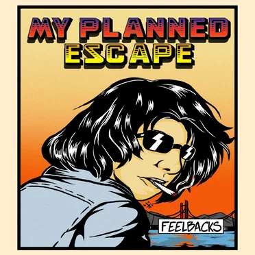 My Planned Escape by Feelbacks - album cover