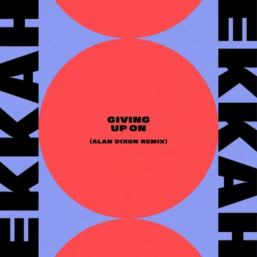 Giving Up On (Alan Dixon remix)