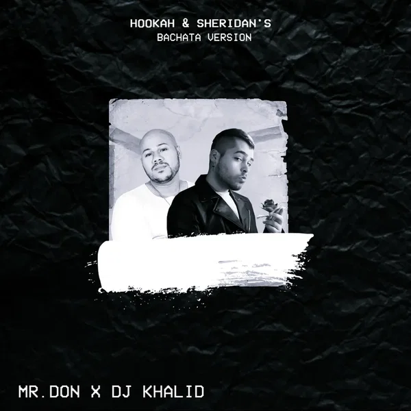 Hookah & Sheridan's (Bachata Version)