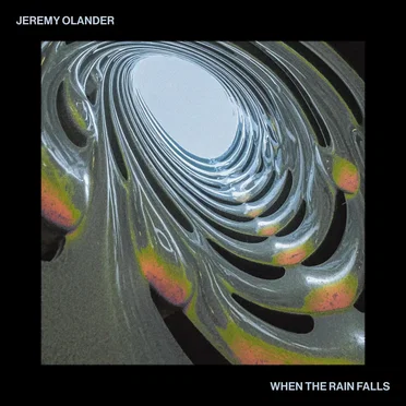 When The Rain Falls by Jeremy Olander - album cover