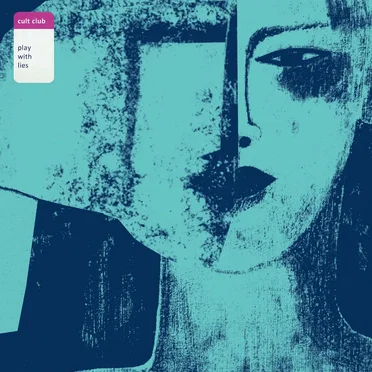 Play With Lies by Cult Club - album cover