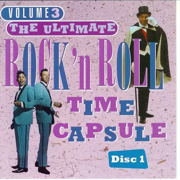 The Ultimate Rock’n Roll Time Capsule, Volume 3 by Various Artists - album cover