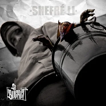 21 Bucket by Shefré Li - album cover