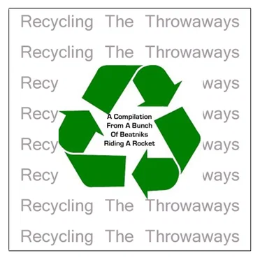 Recycling The Throwaways by Various Artists - album cover