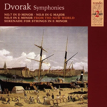 Symphonies no. 7 in D minor / No. 8 in G major / No. 9 in E minor "New World" / Serenade for Strings in E minor