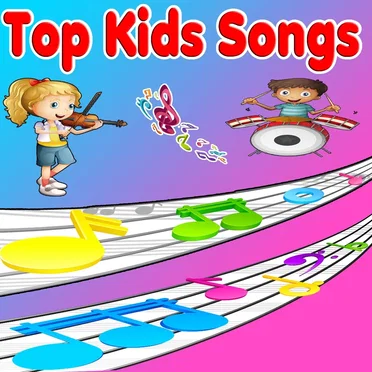 Top Kids Songs: Best Nursery Rhymes