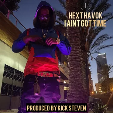 I Ain’t Got Time by HEXT HAVOK - album cover