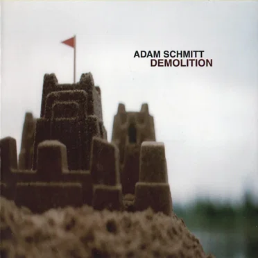 Demolition by Adam Schmitt - album cover