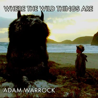 Where the Wild Things Are by Adam WarRock - album cover