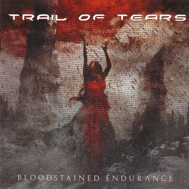 Bloodstained Endurance by Trail of Tears - album cover