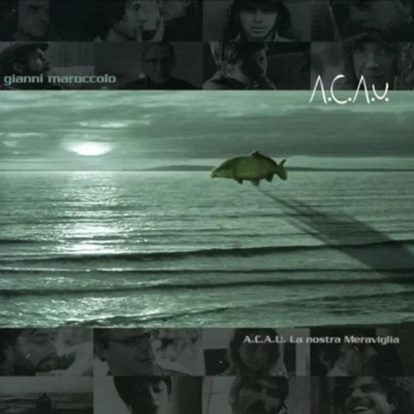 A.C.A.U. La nostra meraviglia