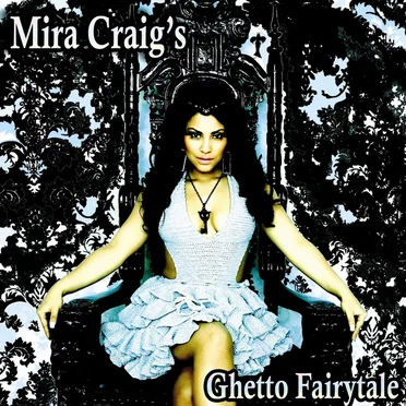 Ghetto Fairytale by Mira Craig - album cover