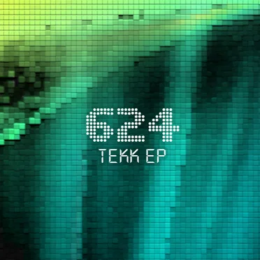 Tekk EP by 624 - album cover