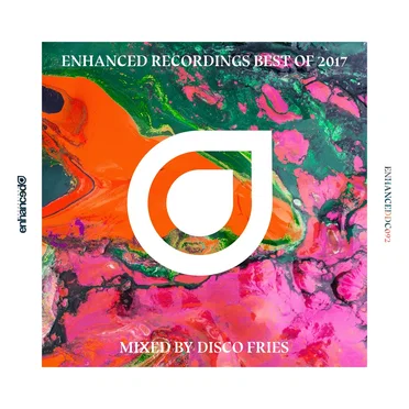Enhanced Recordings Best of 2017, Mixed by Disco Fries by Various Artists - album cover