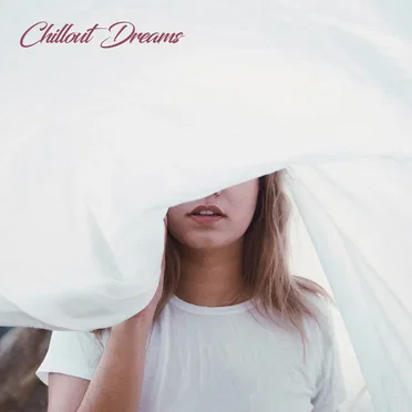 Chillout Dreams by Various Artists - album cover