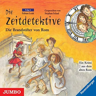 Die Zeitdetektive, Folge 6: Die Brandstifter von Rom by Fabian Lenk - album cover