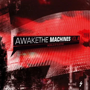 Awake the Machines, Volume 6 by Various Artists - album cover