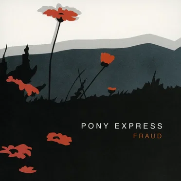 Fraud by Pony Express - album cover