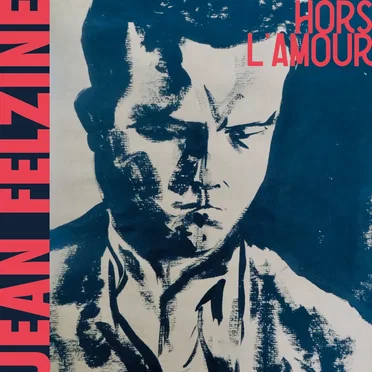 Hors l’amour by Jean Felzine - album cover