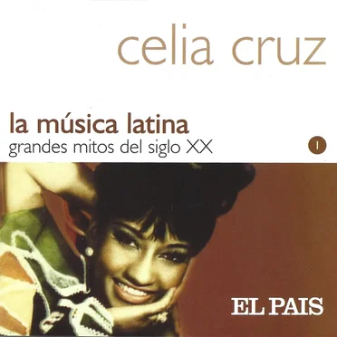 La música latina: Grandes mitos del siglo XX