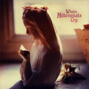 When Millennials Cry