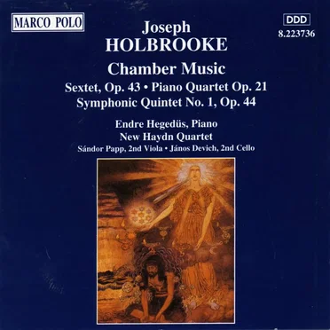 Chamber Music: Sextet, op. 43 / Piano Quartet, op. 21 / Symphonic Quintet no. 1, op. 44