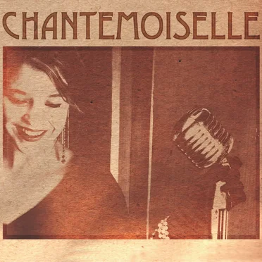 Chantemoiselle
