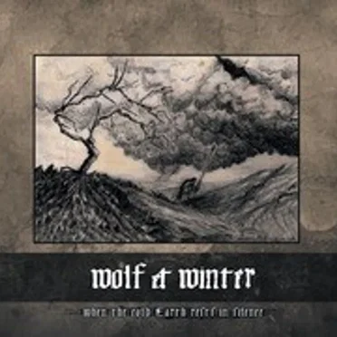 When The Cold Earth Rests In Silence by Wolf & Winter - album cover
