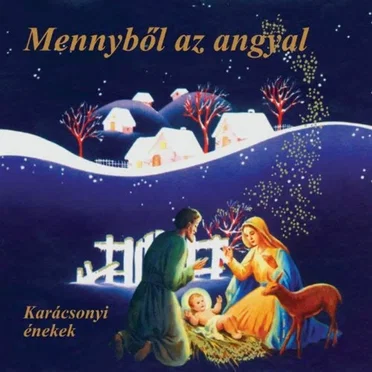Mennyből Az Angyal (Karácsonyi Énekek)