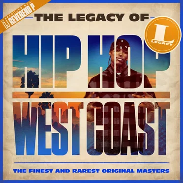 The Legacy of Hip Hop: West Coast by Various Artists - album cover