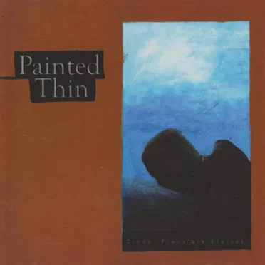 Clear, Plausible Stories by Painted Thin - album cover